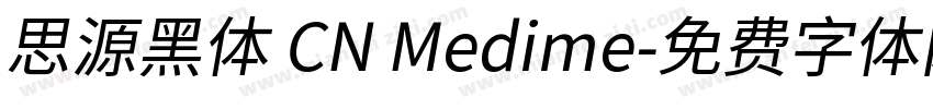 思源黑体 CN Medime字体转换